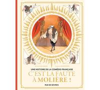 C'est la faute à Molière !