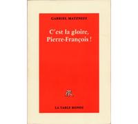 C'Est La Gloire, Pierre-Francois !