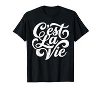 C'Est La Vie - Script di filosofia della Vita con Citazione Francese Maglietta