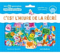 C'est l'heure de la récré ! mes 80 gommettes repositionnables: 80 gommettes - dès 3 ans