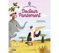 C'est l'heure de l'histoire - Docteur Pansement - Dès 3 ans
