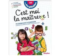 C'est moi la maîtresse ! CE1: 70 exercices à corriger. Comme si tu étais le maître ou la maîtresse !