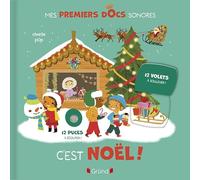 C'est Noël !: Documentaire avec 12 puces sonores et des volets - À partir de 3 ans