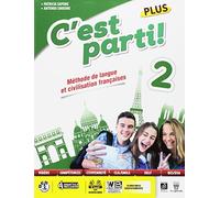 C'est parti! Plus. Méthode de langue et civilisation françaises. Per la Scuola media. Con e-book. Con espansione online [Lingua francese]