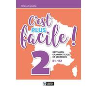 C'est plus facile! Révisions grammaticales et exercices [Lingua francese]