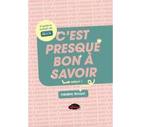 C'est presque bon à savoir. Saison 1