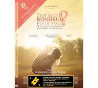 C'est quoi le bonheur pour vous
