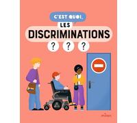 C'est quoi, les discriminations ?