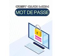 C'est quoi mon mot de passe