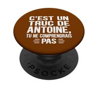 C'est un Truc De Antoine Tu ne comprendrais Nome Antoine PopSockets PopGrip Adesivo