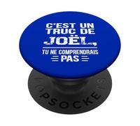 C'est un Truc De Joël Tu ne comprendrais Funny Name Joël PopSockets PopGrip Adesivo