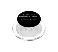 C'est une HORRIBLE idée! À quelle heure? - Francese PopSockets PopGrip per MagSafe