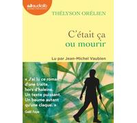 C'était ça ou mourir: Livre audio 1 CD MP3