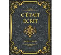 C'était écrit: Wilkie Collins