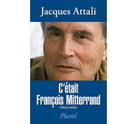C'était François Mitterrand