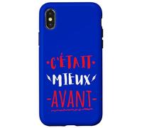 C'était Mieux AVANT Cadeau Anniversaire Mauvaise Humeur Custodia per iPhone X/XS