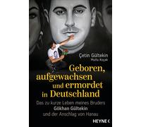 Çetin Gültekin Geboren, aufgewachsen und ermordet in Deutsch (Copertina rigida)