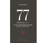 Cetin Nazikkol 77 Ways to Kill a Transformation and How to Pr (Copertina rigida)