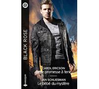 Cette promesse à tenir ; Le bébé du mystère