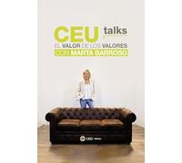CEU Talks. El valor de los valores. Con Marta Barroso