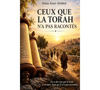CEUX QUE LA TORAH N'A PAS RACONTÉS