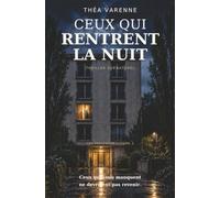 Ceux qui rentrent la nuit: Thriller surnaturel