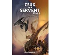 Ceux qui Servent - Tome 2