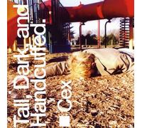 Cex - Tall Dark & Handcuffed
