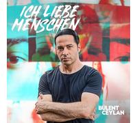 Ceylan, Bülent - Ich Liebe Menschen