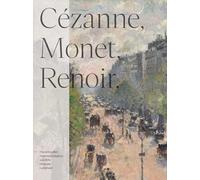 CEzanne, Monet, Renoir (Belvedere, Wien) /allemand