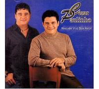 CEZAR & PAULINHO - NINGUEM VIVE SEM AMOR