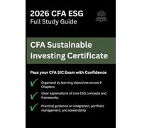 CFA ESG Investing (Sustainable Investing Certificate) Study Guide 2026: Updated Curriculum Review, Key Concepts & Summary Notes for the 2026 Exam