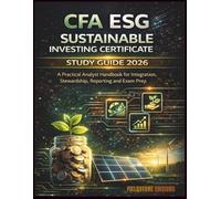 CFA ESG Sustainable Investing Certificate Study Guide 2026: A Practical Analyst Handbook for Integration, Stewardship, Reporting and Exam Prep