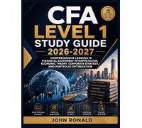CFA LEVEL 1 STUDY GUIDE 2026-2027: Comprehensive Lessons in Financial Statement Interpretation, Economic Theory, Corporate Strategy, and Portfolio Optimization