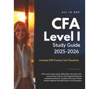 CFA Level I Study Guide 2025-2026: All in One CFA Level I Exam Prep for the Chartered Financial Analyst Examination. Includes CFA Level I Exam Review Material and 690 Practice Test Questions