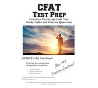 CFAT Test Prep: Comprehensive Prep for the CFAT: Verbal Skills, Problem Solving, and Spatial Ability for Canadian Forces Applicants