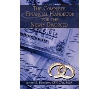 CFP CPA MBA Jeffrey S. The Complete Financial Handbook for the Newly (Tascabile)