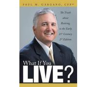 Cfp(r) Paul M Gargano What If You Live? (Tascabile)