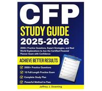 CFP Study Guide: 2000+ Practice Questions, Expert Strategies, and Real-World Explanations to Ace the Certified Financial Planner Exam with Confidence