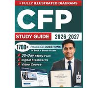 CFP STUDY GUIDE 2026 - 2027: Expanded Edition with Detailed Review for the Certified Financial Planner Exam, 1700+ Questions and Answers and Hours of E-Learning Access to Pass