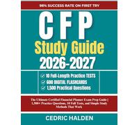CFP Study Guide 2026-2027: The Ultimate Certified Financial Planner Exam Prep Guide | 1,500+ Practice Questions, 10 Full Tests, and Simple Study Methods That Work