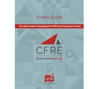 CFRE Exam Compass Study Guide 2026: The Official Guide to Navigating the CFRE Exam Preparation Process