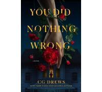 CG Drews You Did Nothing Wrong (Copertina rigida) (PRESALE 20/04/2026)