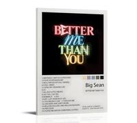 CGHSDJ Big Sean Better Me Than You, poster da parete impermeabile su tela, stampa HD resistente ai raggi UV, adatto per salotti e corridoi, ottima idea regalo, stile cornice, 50 x 75 cm