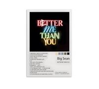 CGHSDJ Poster da parete su tela impermeabile, con stampa di Big Sean Better Me Than You, HD, resistente ai raggi UV, adatto per salotti e corridoi, un ottimo regalo, stile senza cornice, 40 x 60 cm
