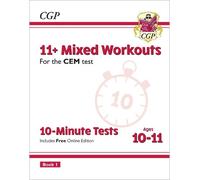 CGP Books 11+ CEM 10-Minute Tests: Mixed Workouts - Ages 1 (Mixed Media Product)