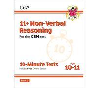CGP Books 11+ CEM 10-Minute Tests: Non-Verbal Reasoning - (Mixed Media Product)