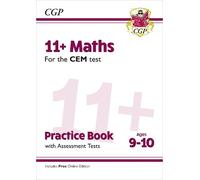 CGP Books 11+ CEM Maths Practice Book & Assessment Tests - (Mixed Media Product)