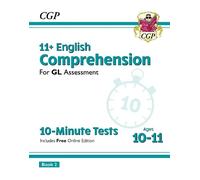 CGP Books 11+ GL 10-Minute Tests: English Comprehension - (Mixed Media Product)