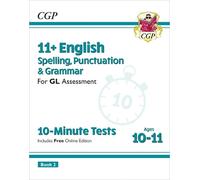 CGP Books 11+ GL 10-Minute Tests: English Spelling, Punctu (Mixed Media Product)